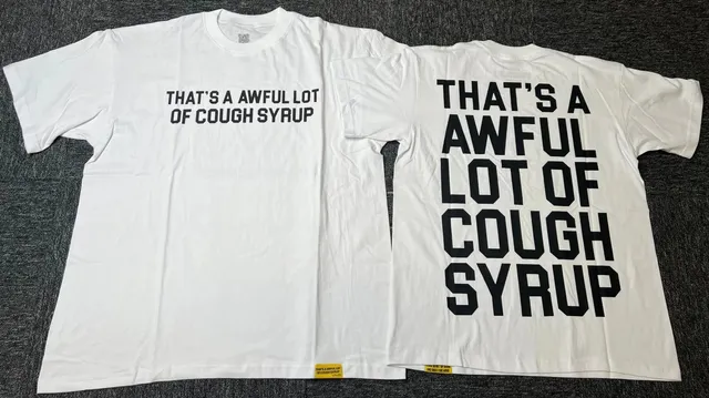 Graphic T-Shirt That's A Awful Lot Of Cough Syrup