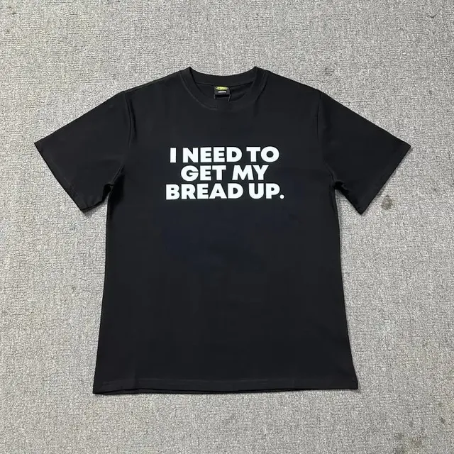 Corteiz Graphic T-Shirt I Need To Get My Bread Up