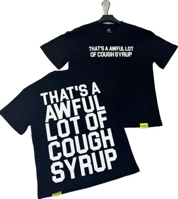 An Awful Lot of Cough Syrup Cough Syrup Tee That's A Awful Lot Of Cough Syrup