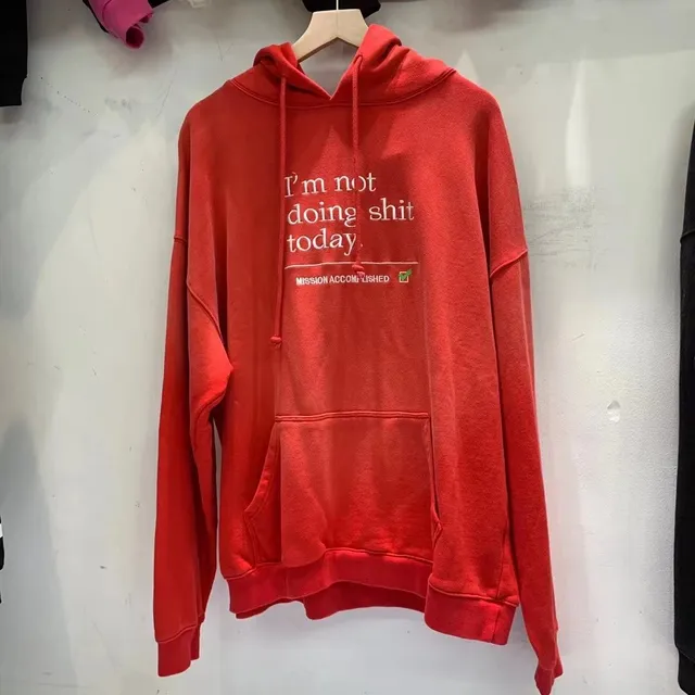 Vetements Hoodie I'm Not Doing Shit Today