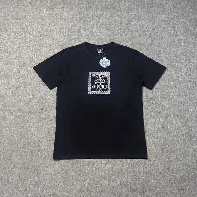 Always Do What You Should Do t shirts