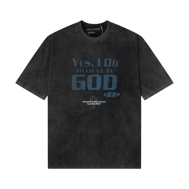 Enfants Riches Déprimés Graphic Tee Yes I Do Believe In God